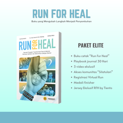 Buku Ekslusif : Run For Heal - Panduan Lengkap Membangun Kesehatan Mental Dengan Berlari