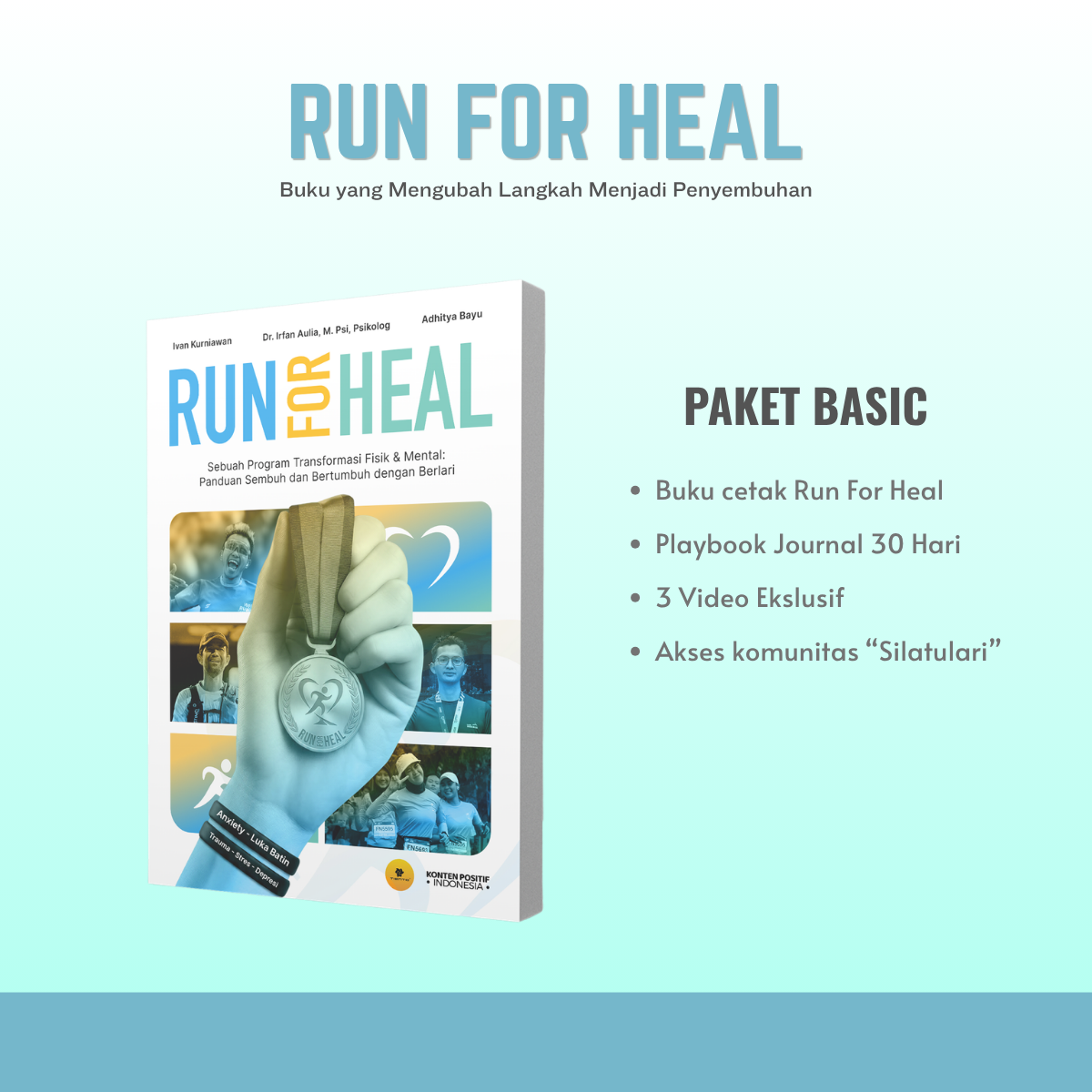 Buku Ekslusif : Run For Heal - Panduan Lengkap Membangun Kesehatan Mental Dengan Berlari